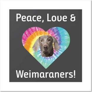 Peace Love and Weimaraners Tie Dye Retro T-Shirt Posters and Art